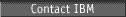  Contact IBM 